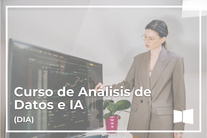 Curso de Análisis de Datos e Inteligencia Artificial (DIA)